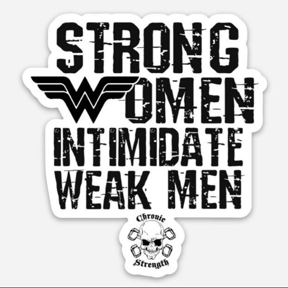 Strong Women Intimidate Weak Men decal - Picture 1 of 1